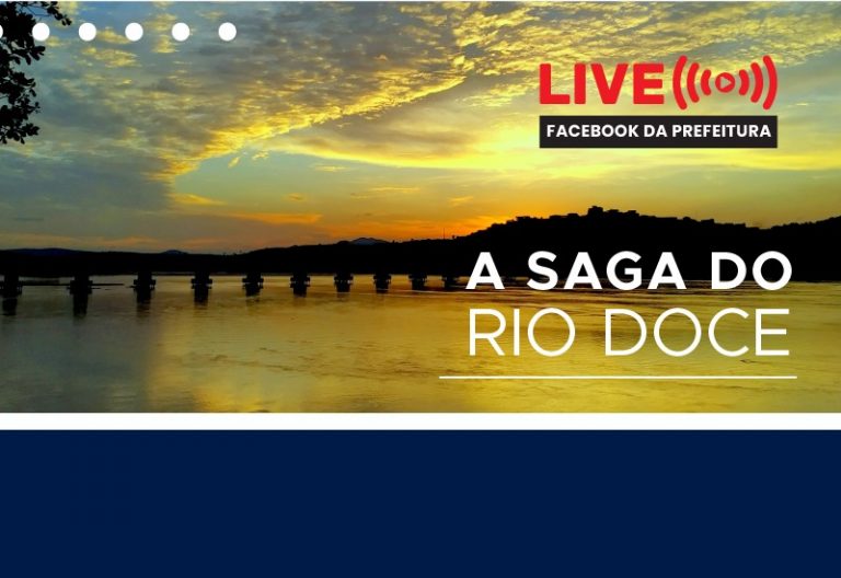 LIVE “A SAGA DO RIO DOCE” ACONTECE NESTA QUINTA (26)