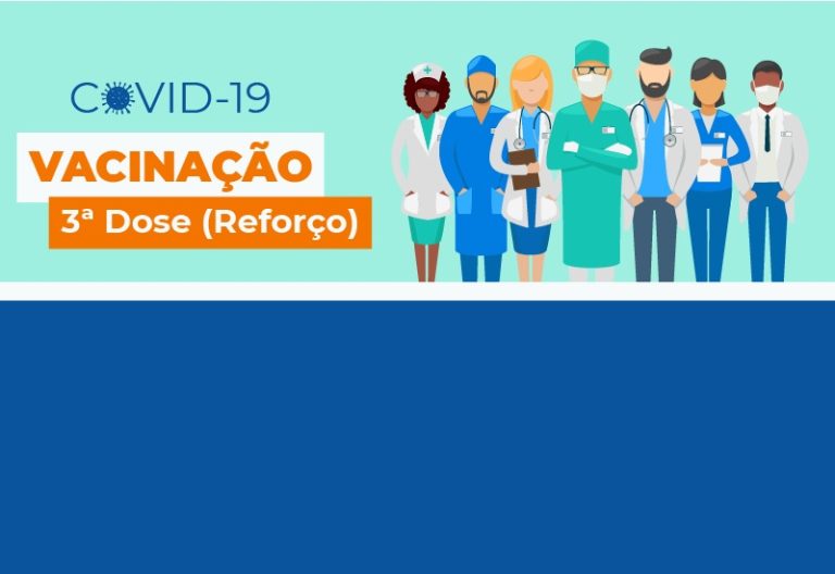 COVID-19: TERCEIRA DOSE PARA PROFISSIONAIS DA SAÚDE