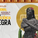 DIA NACIONAL DA CONSCIÊNCIA NEGRA COM ATRAÇÕES CULTURAIS EM COLATINA